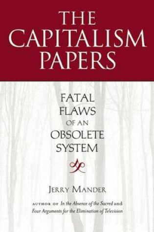 Cover of Capitalism Papers, The: Fatal Flaws of an Obsolete System