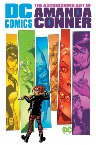 Cover of DC Comics: The Astonishing Art of Amanda Conner