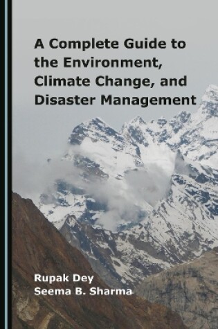 Cover of A Complete Guide to the Environment, Climate Change, and Disaster Management