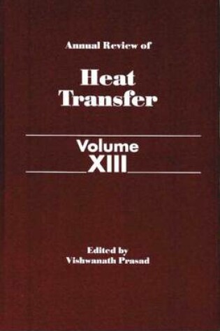 Cover of Annual Review of Heat Transfer Volume XIII