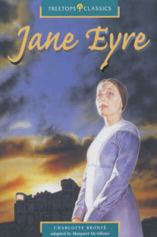 Cover of Oxford Reading Tree: Stage 16: TreeTops Classics: Jane Eyre