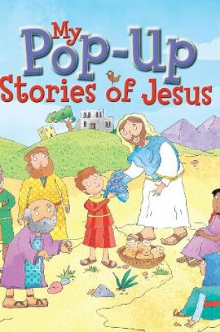 Cover of My Pop Up Stories of Jesus