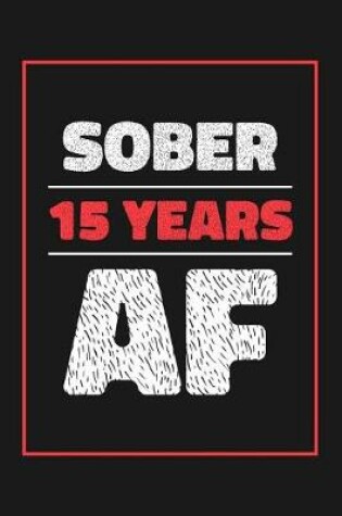 Cover of 15 Years Sober AF