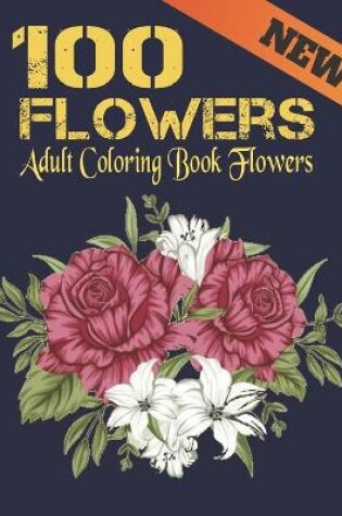 Cover of New Adult Coloring Book Flowers