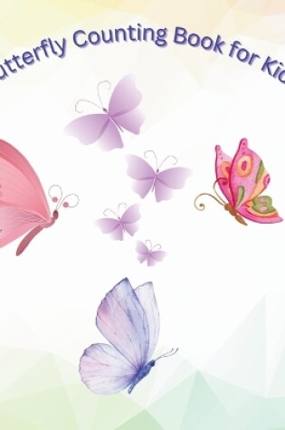 Cover of Butterfly Counting Book for Kids