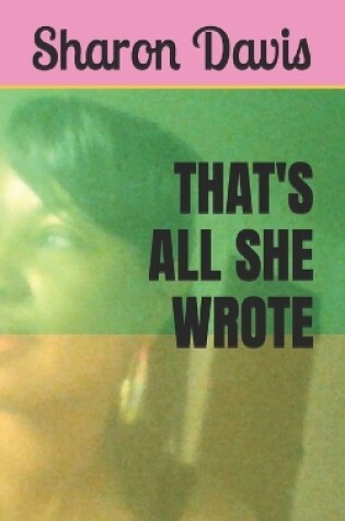 Cover of That's All She Wrote