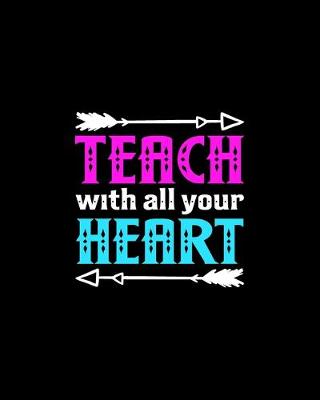 Book cover for Teach With All Your Heart