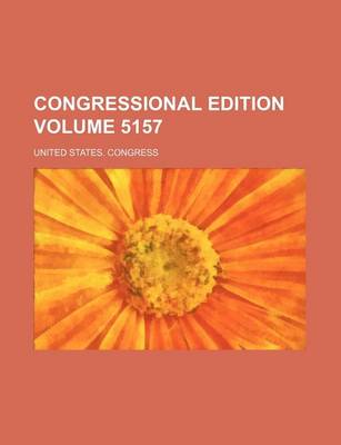 Book cover for Congressional Edition Volume 5157