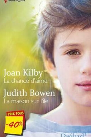 Cover of La Chance D'Aimer - La Maison Sur L'Ile