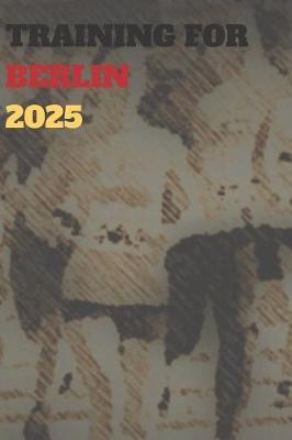 Book cover for Training for Berlin 2025