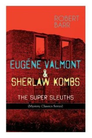 Cover of Eugéne Valmont & Sherlaw Kombs