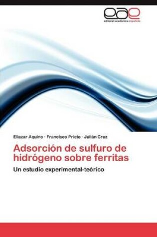 Cover of Adsorcion de Sulfuro de Hidrogeno Sobre Ferritas