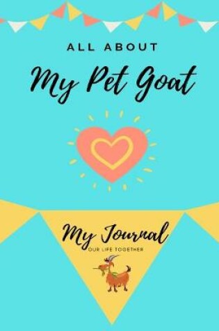 Cover of All About My Pet Goat