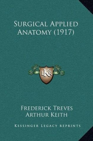 Cover of Surgical Applied Anatomy (1917)