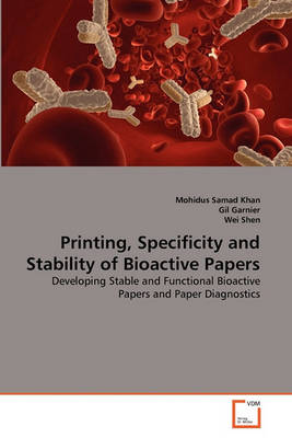 Book cover for Printing, Specificity and Stability of Bioactive Papers