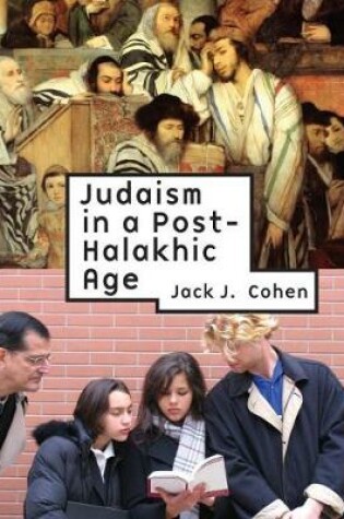 Cover of Judaism in a Post-Halakhic Age