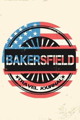 Book cover for Bakersfield Travel Journal
