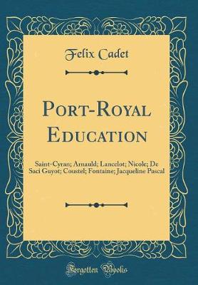 Book cover for Port-Royal Education