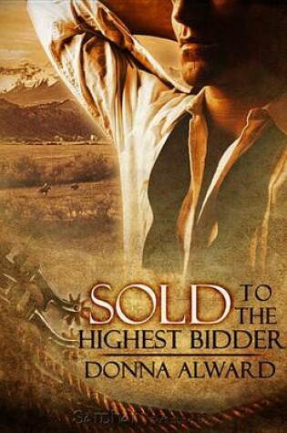 Cover of Sold to the Highest Bidder