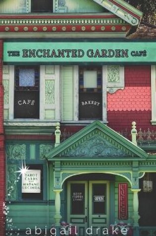 Cover of The Enchanted Garden Cafe
