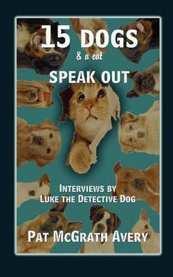 Book cover for 15 Dogs & a Cat Speak Out