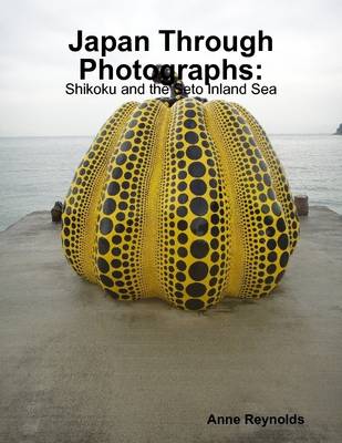 Book cover for Japan Through Photographs: Shikoku and the Seto Inland Sea