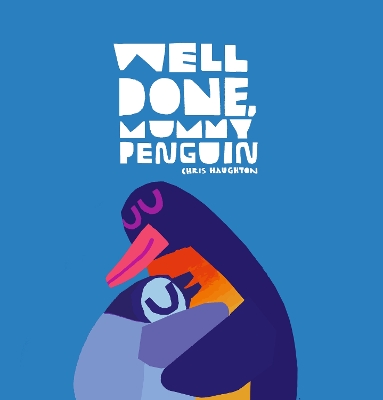 Cover of Well Done, Mummy Penguin