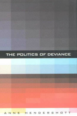 Cover of The Politics of Deviance