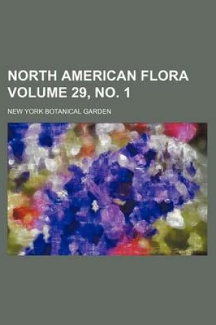 Cover of North American Flora Volume 29, No. 1