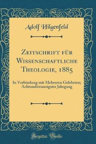 Cover of Zeitschrift Für Wissenschaftliche Theologie, 1885