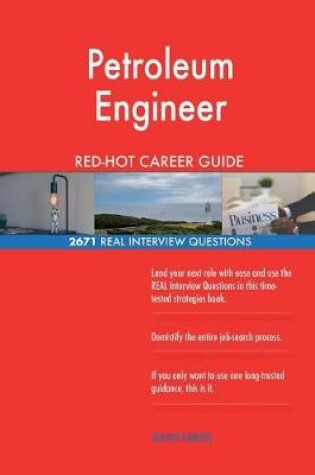 Cover of Petroleum Engineer Red-Hot Career Guide; 2671 Real Interview Questions