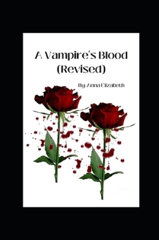 Cover of A Vampire's Blood (Revised)