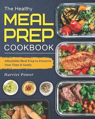 Book cover for The Healthy Meal-Prep Cookbook