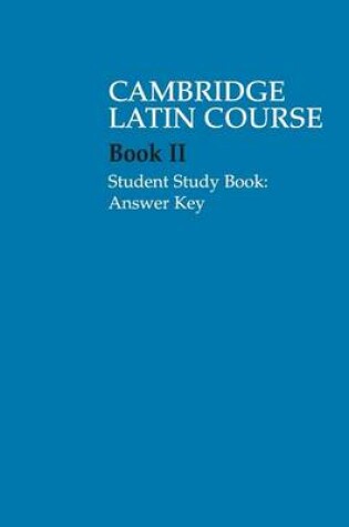 Cover of Cambridge Latin Course 2 Student Study Book Answer Key