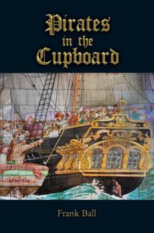 Cover of Pirates in the Cupboard