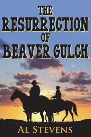 Cover of The Resurrection of Beaver Gulch