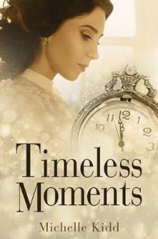 Cover of Timeless Moments