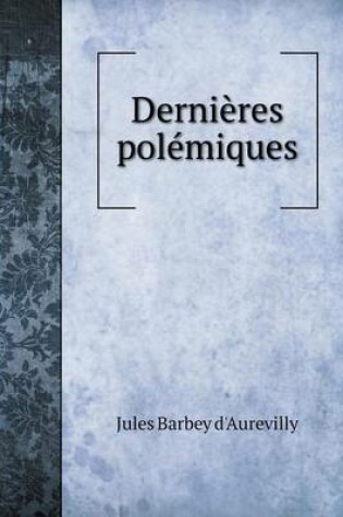 Cover of Dernières polémiques