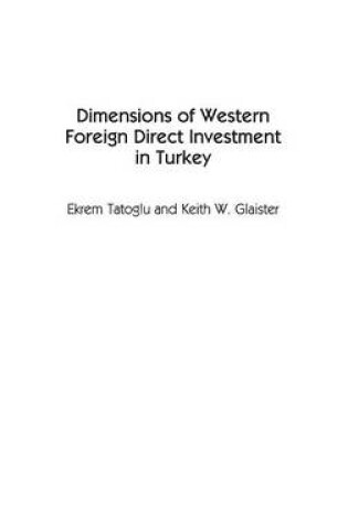 Cover of Dimensions of Western Foreign Direct Investment in Turkey