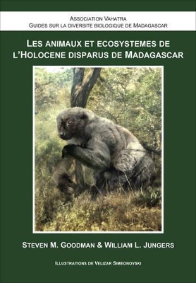 Book cover for Les Animaux et Écosystèmes de l`Holocène Disparus de Madagascar