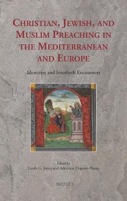 Cover of Christian, Jewish, and Muslim Preaching in the Mediterranean and Europe