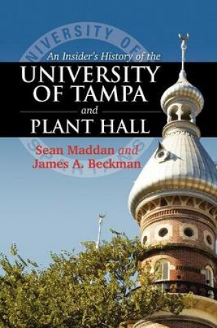 Cover of An Insider's History of the University of Tampa and Plant Hall