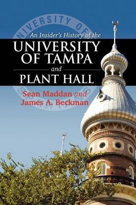 Book cover for An Insider's History of the University of Tampa and Plant Hall