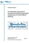 Book cover for An Extensible Component & Connector Architecture Description Infrastructure for Multi-Platform Modeling