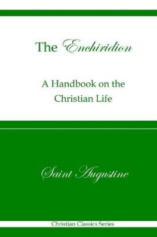 Cover of The Enchiridion (Christian Classics Series)
