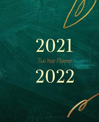 Book cover for Two Year Planner 2021 - 2022