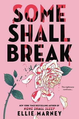 Some Shall Break by Ellie Marney