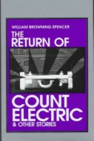 Cover of The Return of Count Electric, and Other Stories