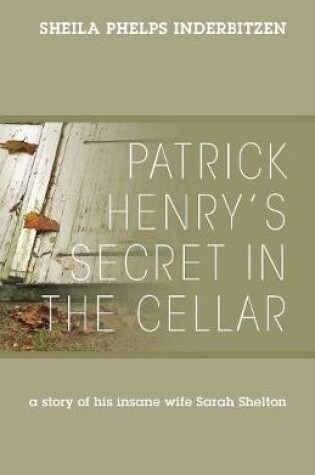 Cover of Patrick Henry's Secret In The Cellar