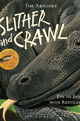 Cover of Slither and Crawl